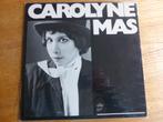Carolyne Mas – Carolyne Mas, Ophalen of Verzenden, Gebruikt, 12 inch, Poprock
