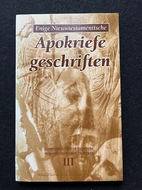 Enige nieuwtestamentische apokriefe geschriften III; Tukker, Boeken, Godsdienst en Theologie, Zo goed als nieuw, Ophalen of Verzenden