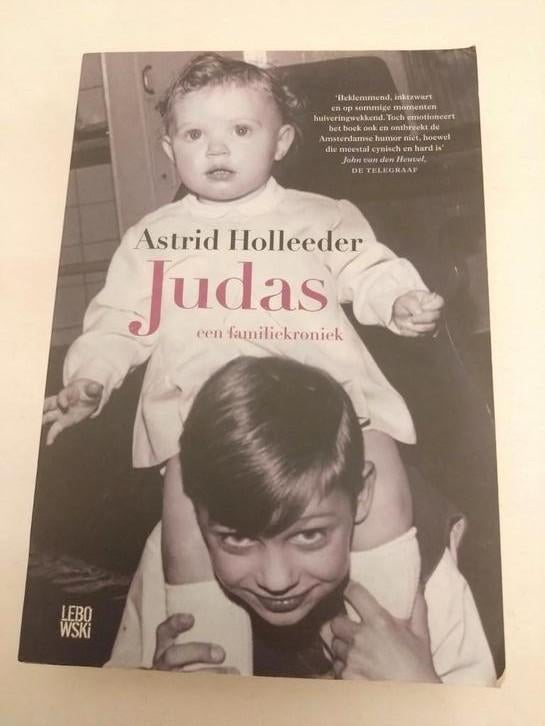 Boek titel Judas. Een familiechroniek Astrid Holleeder, Ophalen of Verzenden, Gelezen, Astrid Holleeder, Overige