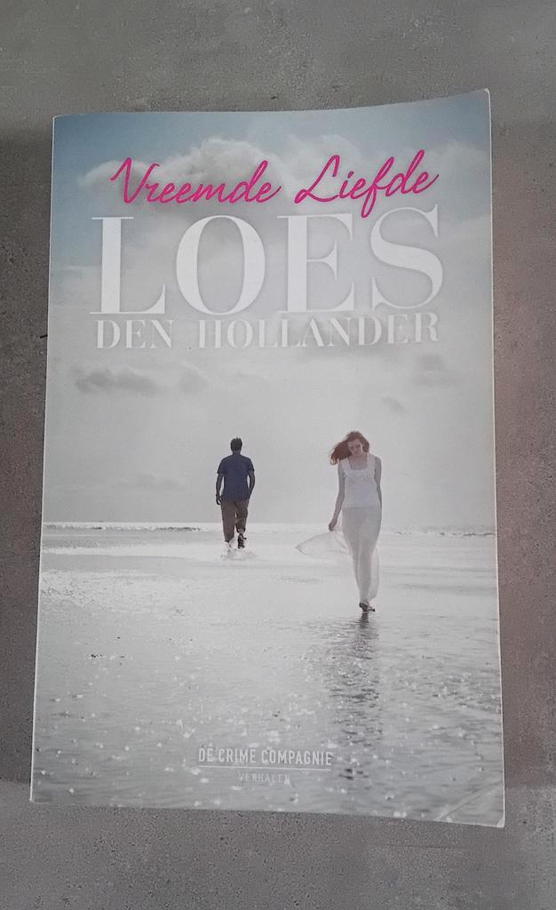 Vreemde Liefde - Loes den Hollander (De Crime Compagnie), Boeken, Thrillers, Zo goed als nieuw, Nederland, Ophalen of Verzenden