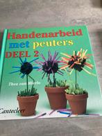 Handenarbeid met peuters deel 2, Ophalen of Verzenden, Gelezen