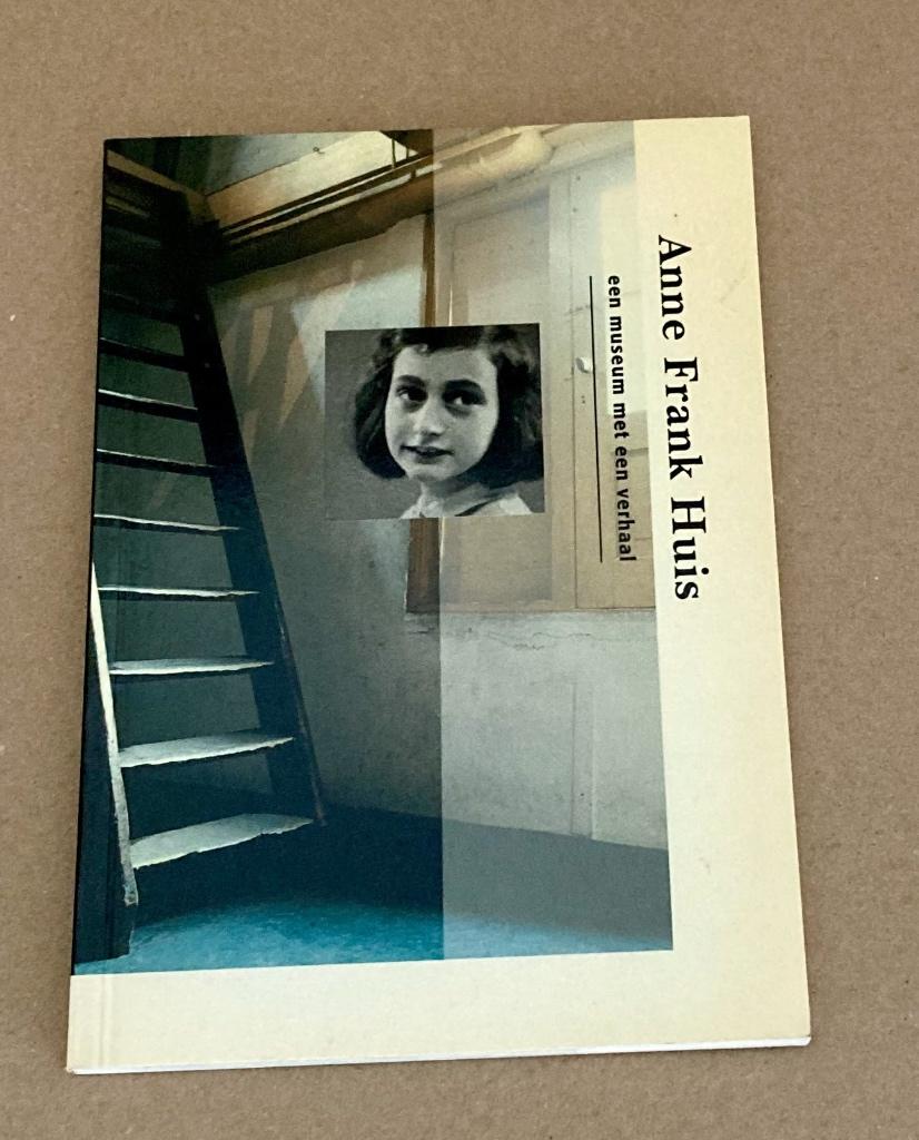 Anne Frank Huis een museum met een verhaal, Ophalen of Verzenden, 20e eeuw of later, Gelezen