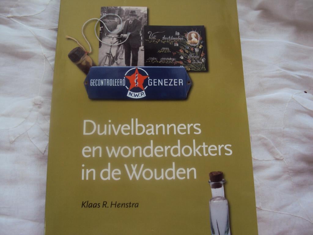 Duivelbanners en wonderdokters in de Wouden, Ophalen of Verzenden, Zo goed als nieuw, Klaas R, Henstra