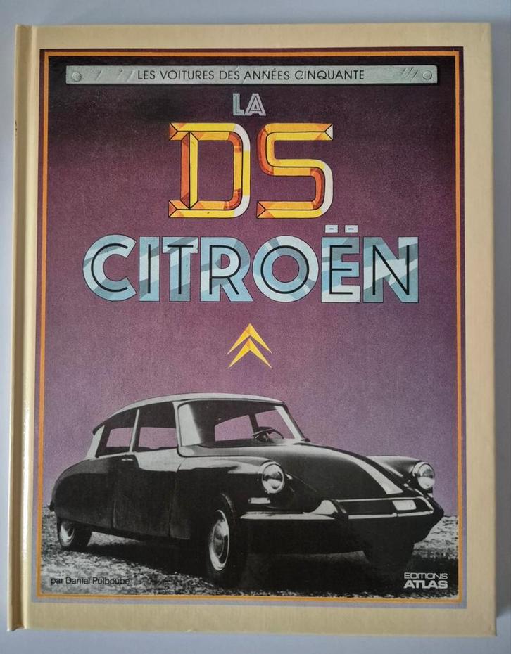 La DS Citroën - Editions Atlas -  1984, Boeken, Auto's | Boeken, Zo goed als nieuw, Citroën, Ophalen of Verzenden
