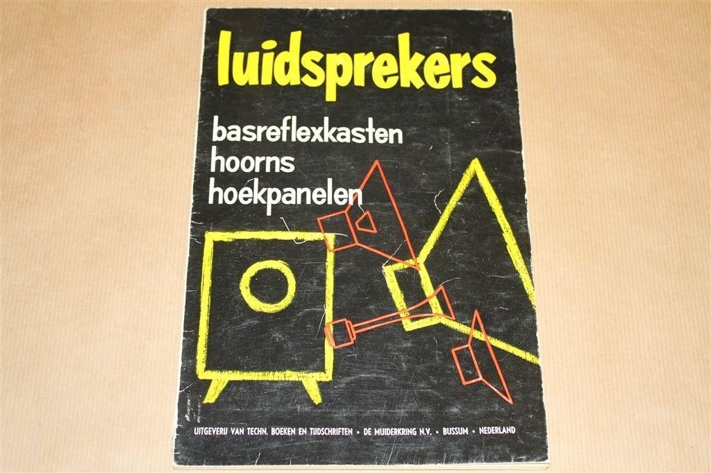 Oude uitgave over luidsprekers - Muiderkring 1963 !!, Boeken, Techniek, Ophalen of Verzenden, Gelezen, Bouwkunde