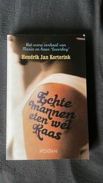 Hendrik Jan Korterink - Echte mannen eten wél kaas, Hendrik Jan Korterink, Ophalen of Verzenden, Zo goed als nieuw