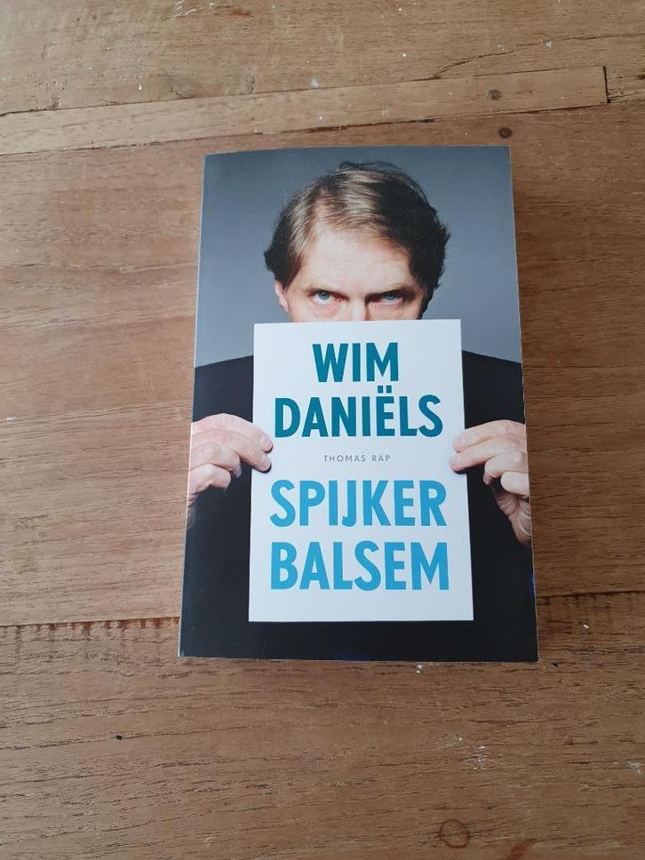 Spijkerbalsum - Wim Daniels, Boeken, Literatuur, Zo goed als nieuw, Ophalen of Verzenden