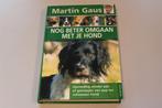 Nog beter omgaan met je hond. Martin Gaus., Ophalen of Verzenden, Zo goed als nieuw, Honden