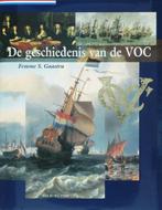 De Geschiedenis van de VOC Auteur: F.S. Gaastra Uitgever: Wa, Ophalen of Verzenden, 20e eeuw of later, Zo goed als nieuw