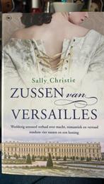 Zussen van Versailles - Sally Christie. Mooi boek., Ophalen of Verzenden, Zo goed als nieuw