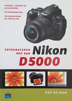 D. de Man - Fotograferen met een Nikon D5000, Boeken, Ophalen of Verzenden, Zo goed als nieuw, D. de Man