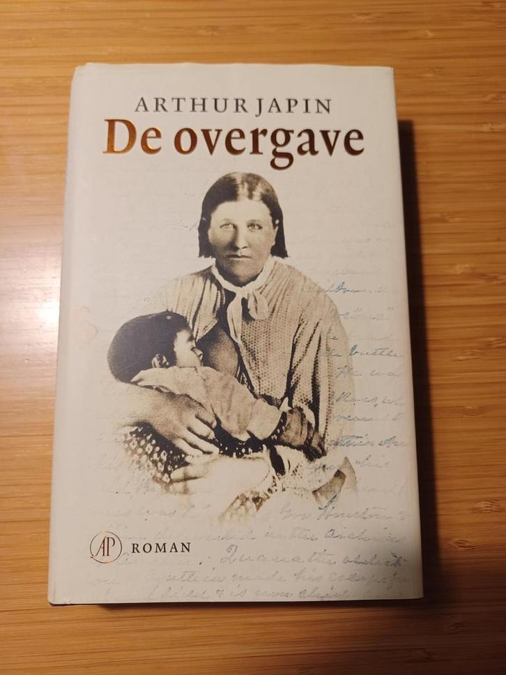 Arthur Japin - De Overgave, Boeken, Romans, Gelezen, Nederland, Ophalen of Verzenden