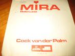 Cock van der Palm: Mira, Ophalen of Verzenden, Zo goed als nieuw, Nederlandstalig, Single