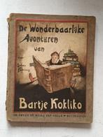 De wonderbaarlijke avonturen van Bartje Kokliko, Antiek en Kunst, Antiek | Boeken en Bijbels, Ophalen of Verzenden