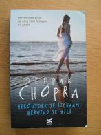 Herontdek je lichaam, hervind je ziel van Deepak Chopra, Ophalen of Verzenden, Gelezen
