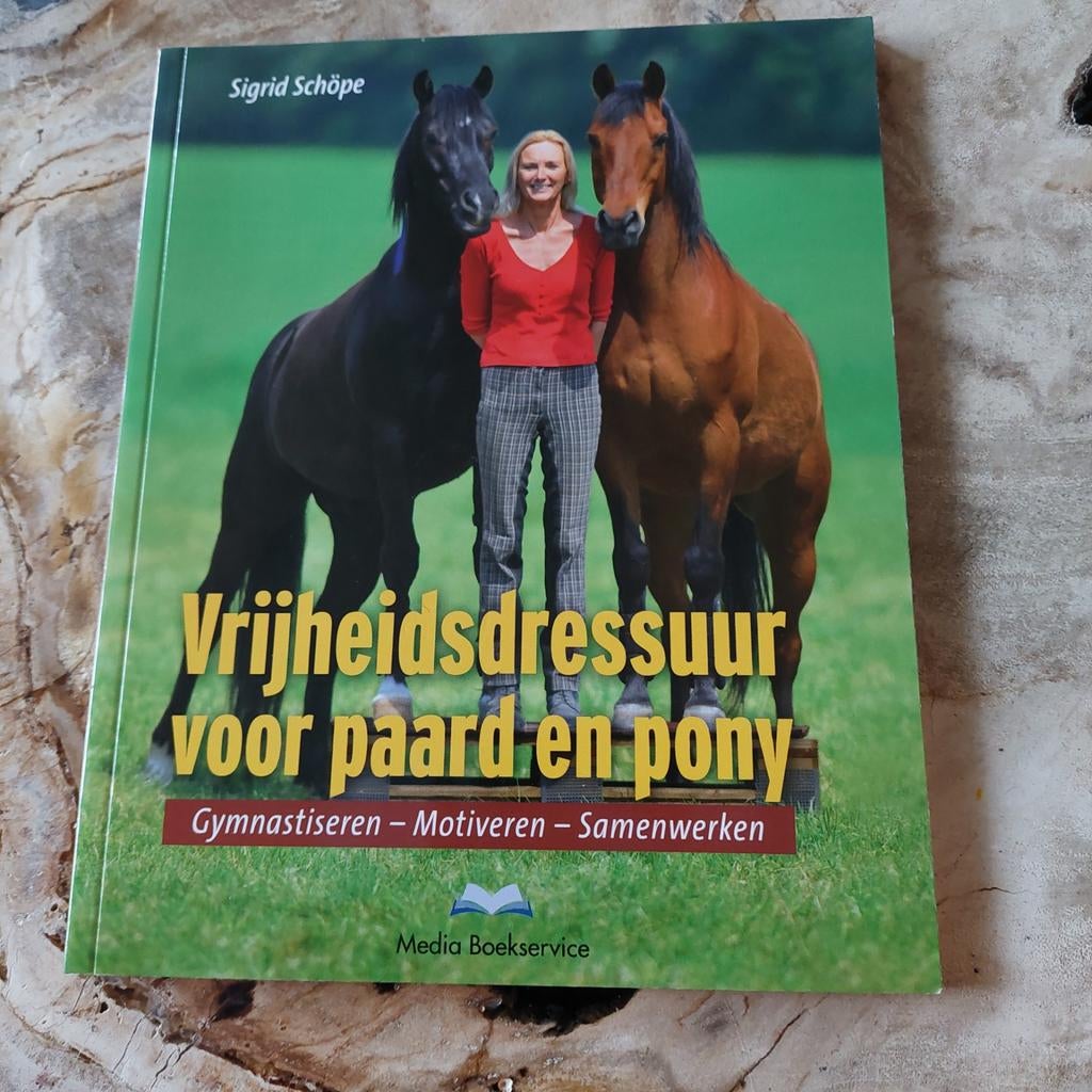 Vrijheidsdressuur voor Paard en Pony - Sigrid Schöpe, Ophalen of Verzenden, Zo goed als nieuw, Sigrid Schöpe