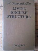 Schoolboek : Living English Structure, W. Stannard Allen, Boeken, Schoolboeken, Ophalen of Verzenden, Zo goed als nieuw, Overige niveaus