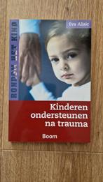 Eva Alisic - Kinderen ondersteunen na trauma, Eva Alisic, Ophalen of Verzenden, Zo goed als nieuw, Ontwikkelingspsychologie