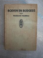 Boeven en Burgers - François Pauwels, Antiek en Kunst, Ophalen of Verzenden