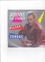 Single Johnny de Fries - Pilske, Ophalen of Verzenden, Gebruikt, Nederlandstalig