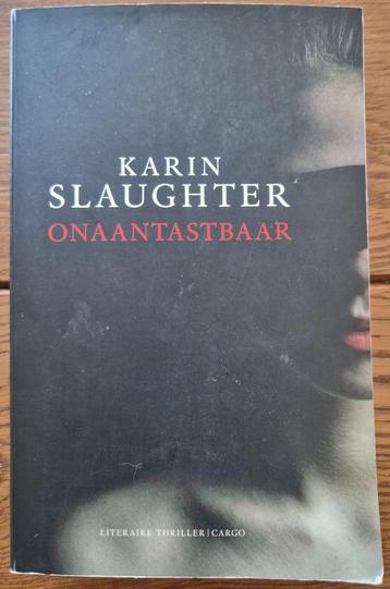 Boek Onaantastbaar van Karin Slaugther beschikbaar voor biedingen