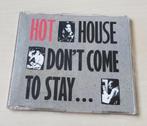 Hot House - Don't Come To Stay CD Single 1988 4trk, Cd's en Dvd's, Cd Singles, Ophalen of Verzenden, Zo goed als nieuw