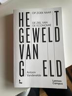Het Geweld van Geld - Antoon Vandervelde, Ophalen of Verzenden, Zo goed als nieuw, Economie en Marketing