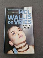 Mel Wallis de Vries - Kil, Boeken, Mel Wallis de Vries, Ophalen of Verzenden, Zo goed als nieuw