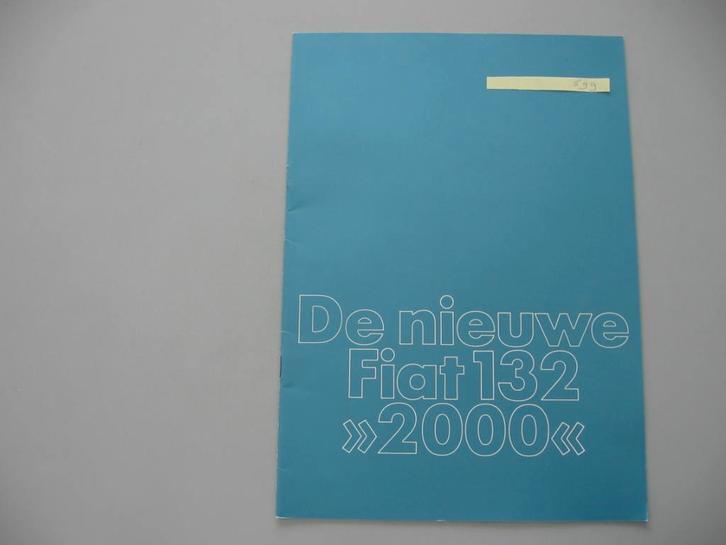 FT 699 De nieuwe FIAT 132 “2000”. 1979. Folder, Boeken, Auto's | Folders en Tijdschriften, Zo goed als nieuw, Overige merken, Ophalen of Verzenden