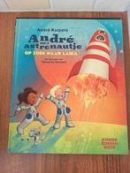 André Kuipers - André het astronautje op zoek naar Laika, Boeken, Ophalen of Verzenden, Zo goed als nieuw, André Kuipers
