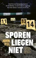 John Pel: Sporen liegen niet. Forensisch rechercheur, Verzenden, John Pel, Zo goed als nieuw, Nederland