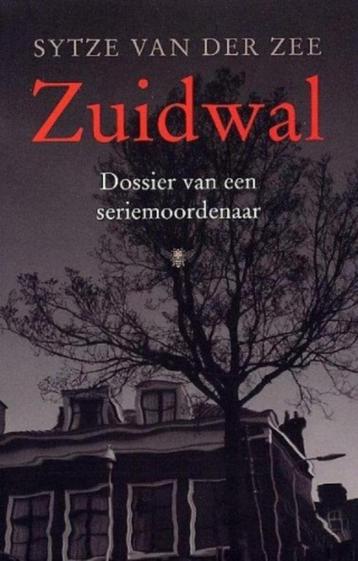 Sytze van der Zee - Zuidwal Dossier van een seriemoordenaar beschikbaar voor biedingen