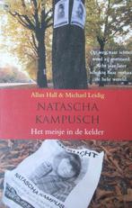 Allan Hall – E – Natascha Kampusch. Het meisje in de kelder, Ophalen of Verzenden, Gelezen, Nederland