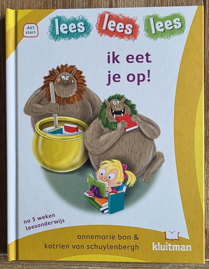 Ik eet je op  - AVI Start - Groep 3 - Lees lees lees, Boeken, Kinderboeken | Jeugd | onder 10 jaar, Zo goed als nieuw, Fictie algemeen