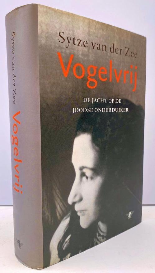 Zee, Sytze van der - Vogelvrij (2010), Boeken, Geschiedenis | Vaderland, Nieuw, 20e eeuw of later, Ophalen of Verzenden