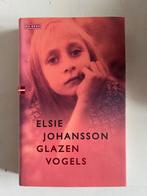 Elsie Johanson: Glazen vogels, Ophalen of Verzenden, Gelezen, Elsie Johanson