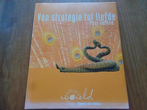 Van strategie tot liefde - Paul Galand, Boeken, Studieboeken en Cursussen, Nieuw, Beta, Ophalen of Verzenden