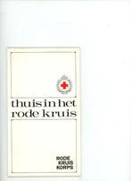 Thuis in het rode kruis, Rode Kruis Korps, Gelezen, Ophalen of Verzenden, 1945 tot heden, Overige onderwerpen