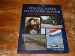 175 jaar Kon. Marechaussee : Zonder vrees en blaam (KMAR), Verzamelen, Militaria | Algemeen, Nederland, Boek of Tijdschrift, Marechaussee