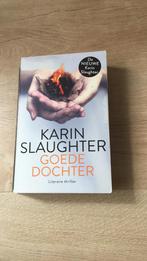 Karin Slaughter - Goede dochter, Ophalen of Verzenden, Zo goed als nieuw, Nederland, Karin Slaughter