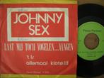 Johnny Sex (Laat Mij Toch Vogelen....Vangen), Cd's en Dvd's, Vinyl | Nederlandstalig, Ophalen of Verzenden, Zo goed als nieuw