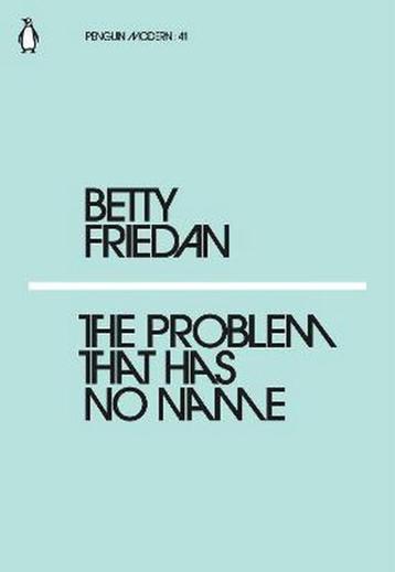 The Problem that Has No Name - Betty Friedan  GRATIS BEZORGD beschikbaar voor biedingen