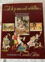 Zal ik je eens wat vertellen... Cornelis Jetses, Ophalen of Verzenden, Zo goed als nieuw, Sprookjes