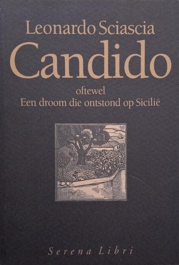 Leonardo Sciascia - Candido, of Een droom die begon op Sicil beschikbaar voor biedingen