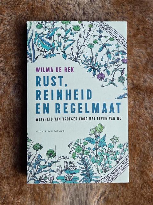 Wilma de Rek - Rust, reinheid en regelmaat, Boeken, Gezondheid, Dieet en Voeding, Zo goed als nieuw, Overige typen, Ophalen of Verzenden