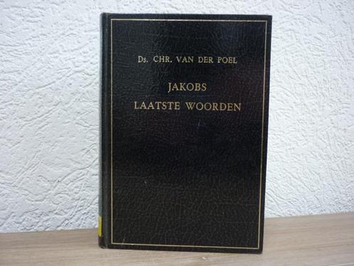 Ds. Chr. van der Poel - Jacobs laatste woorden, Boeken, Godsdienst en Theologie, Gelezen, Christendom | Protestants, Ophalen of Verzenden