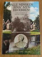 Alle Minsken binnen myn Broerren - Akkrum bij Heerenveen, Boeken, Geschiedenis | Stad en Regio, Ophalen of Verzenden, 20e eeuw of later