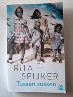 Tussen zussen - Rita Spijker, Ophalen of Verzenden, Zo goed als nieuw, Rita Spijker, Nederland