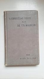 's Christens Reize - John Bunyan - 1902, Ophalen of Verzenden, John Bunyan