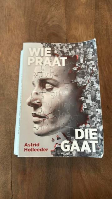 Wie praat die gaat. Astrid Holleeder beschikbaar voor biedingen